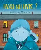 Hvad nu, hvis...