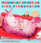 Næsehorn spiser da ikke pandekager