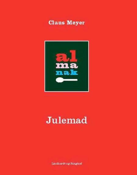 Julemad af Claus Meyer