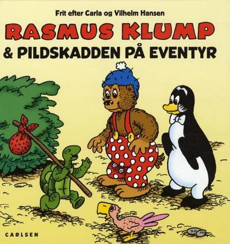 Rasmus Klump & Pildskadden på eventyr af Per Sanderhage