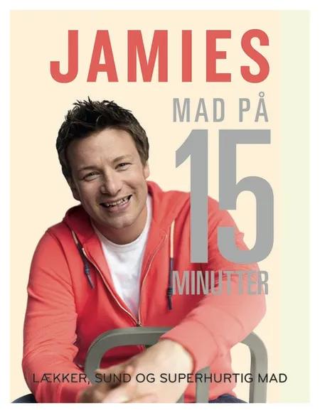 Jamies mad på 15 minutter af Jamie Oliver