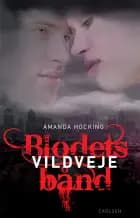 Blodets bånd 1 - Vildveje