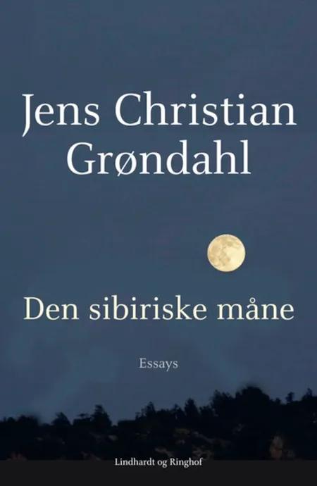 Den sibiriske måne af Jens Christian Grøndahl
