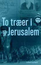 To træer i Jerusalem