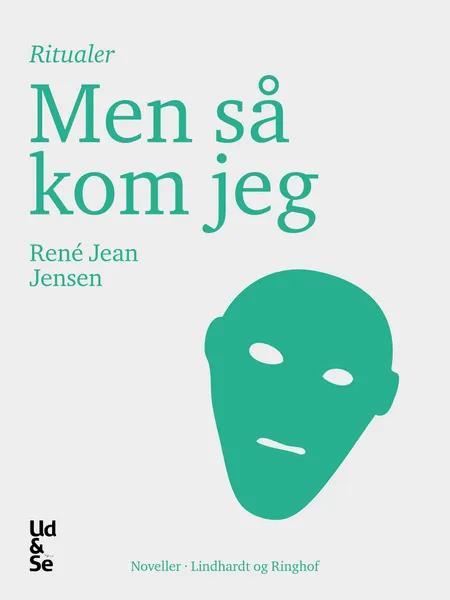 Men så kom jeg af René Jean Jensen