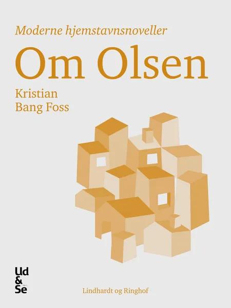 Om Olsen af Kristian Bang Foss