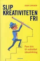 Slip kreativiteten fri