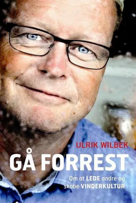 Gå forrest af Ulrik Wilbek