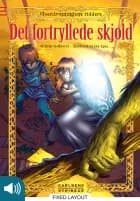 Elverdronningens riddere 1: Det fortryllede skjold