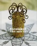 Forelsket i det søde liv