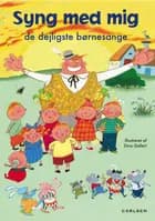 Syng med mig - de dejligste børnesange