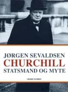 Churchill - Statsmand og myte