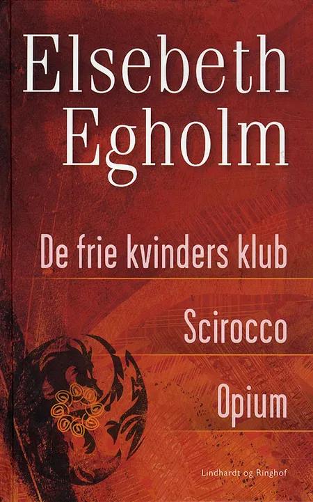 Egholm omnibus af Elsebeth Egholm