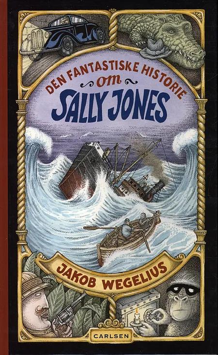 Den fantastiske historie om Sally Jones af Jakob Wegelius