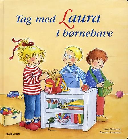 Tag med Laura i børnehave af Liane Schneider