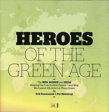 Heroes of the Green Age af Erik Rasmussen