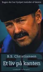 BS - Et liv på kanten