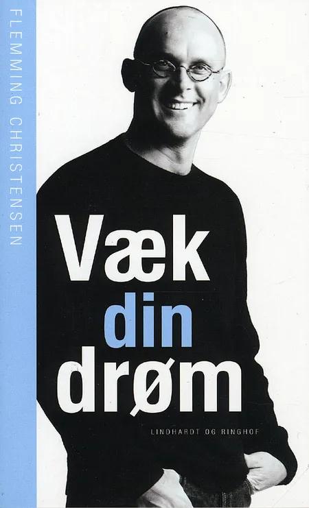 Væk din drøm af Flemming Christensen