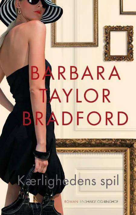 Kærlighedens spil af Barbara Taylor Bradford