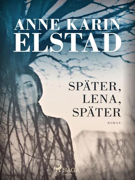 Später, Lena, später af Anne Karin Elstad