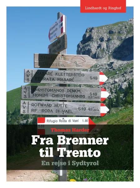 Fra Brenner til Trento af Thomas Harder