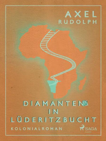 Diamanten in Lüderitzbucht af Axel Rudolph