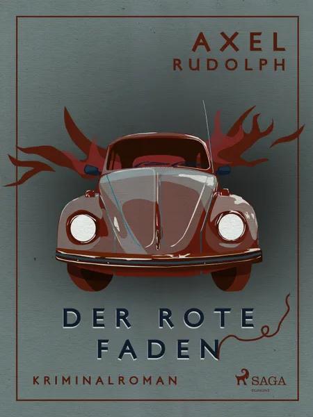 Der rote Faden af Axel Rudolph