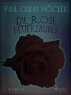 Die Rose Feuerzauber