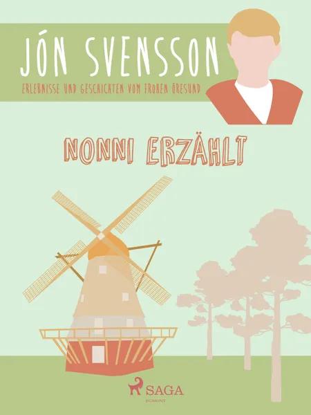 Nonni erzählt: Erlebnisse und Geschichten vom frohen Öresund. af Jón Svensson