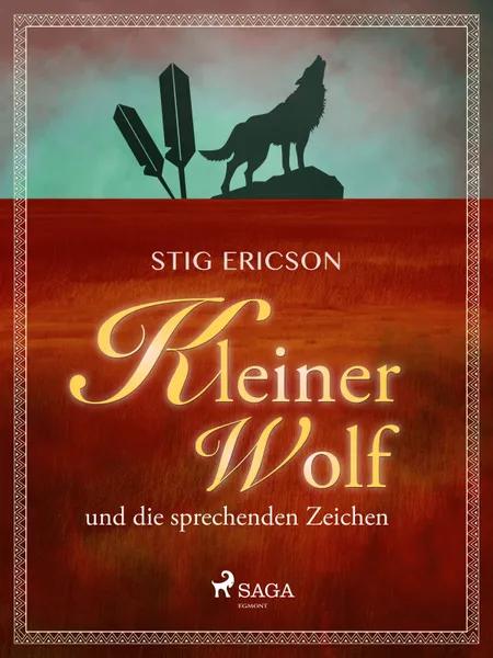 Kleiner Wolf und die sprechenden Zeichen af Stig Ericson
