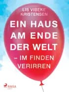 Ein Haus am Ende der Welt - Im Finden verirren