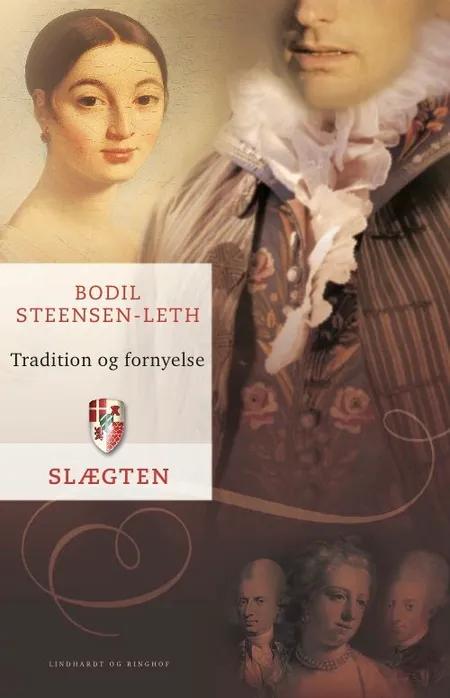 Tradition og fornyelse af Bodil Steensen-Leth