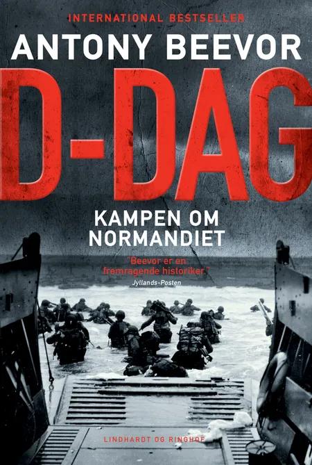 D-dag. Kampen om Normandiet af Antony Beevor