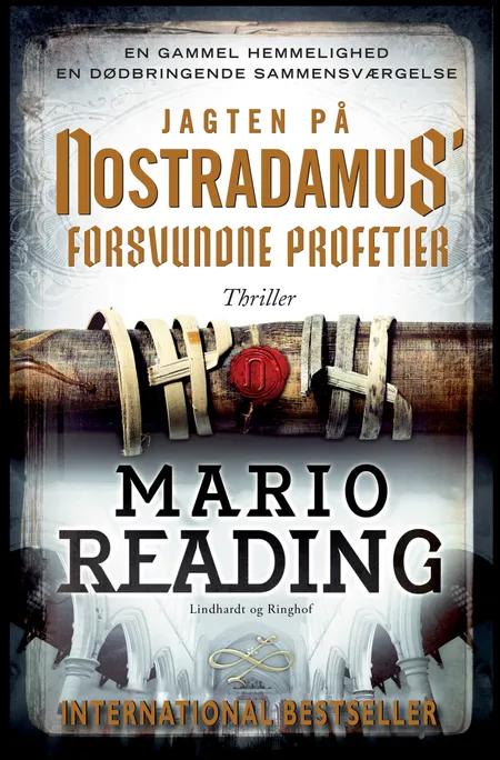 Jagten på Nostradamus' forsvundne profetier af Mario Reading