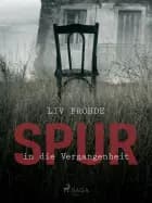 Spur in die Vergangenheit