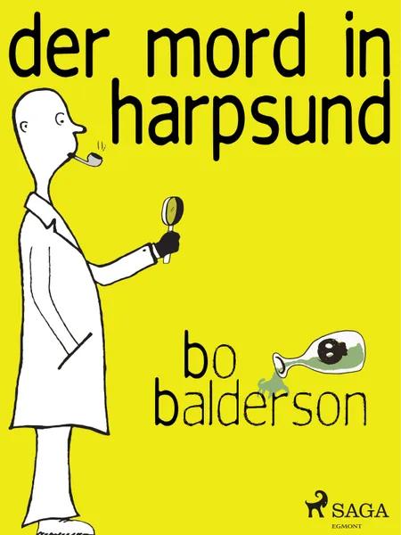 Der Mord in Harpsund af Bo Balderson