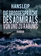 Die Groggespräche des Admirals von und zu Rabums