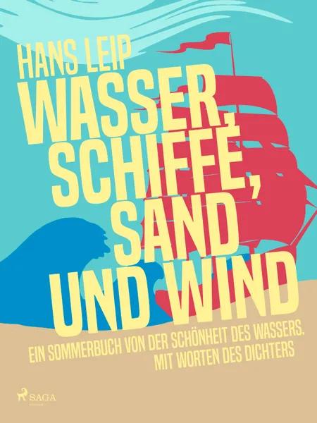 Wasser, Schiffe, Sand und Wind af Hans Leip