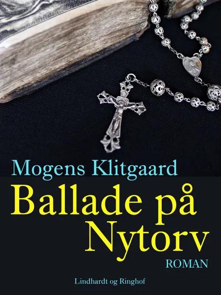 Ballade på Nytorv af Mogens Klitgaard