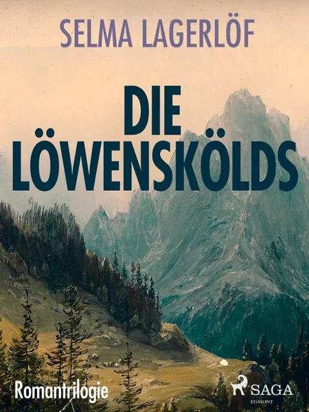 Die Löwenskölds - Romantrilogie af Selma Lagerlöf