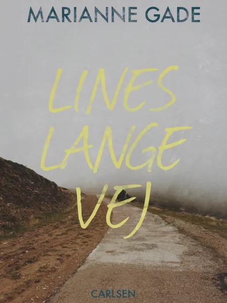 Lines lange vej af Marianne Gade