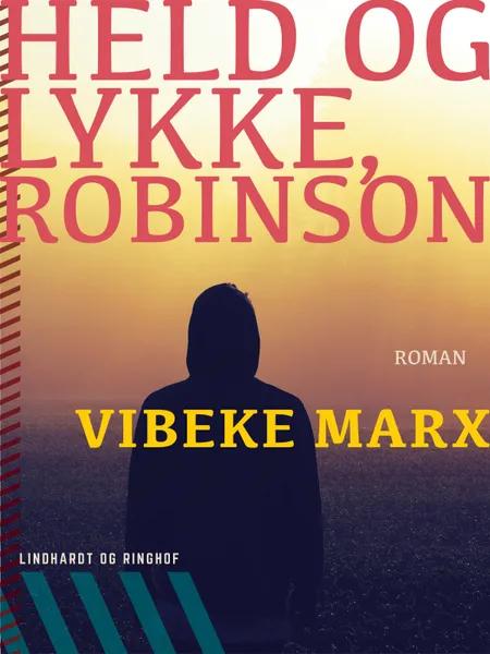 Held og lykke, Robinson af Vibeke Marx