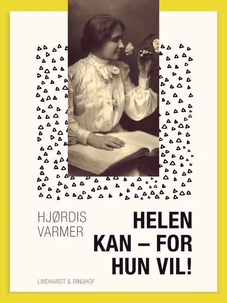 Helen kan - for hun vil! af Hjørdis Varmer