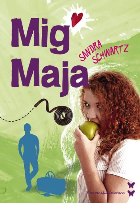 Mig Maja af Sandra Schwartz