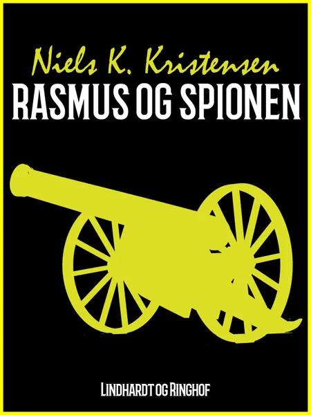 Rasmus og spionen af Niels K. Kristensen