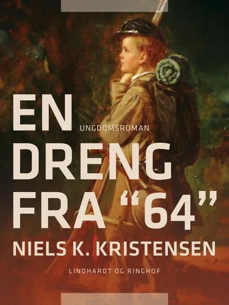 En dreng fra 64 af Niels K. Kristensen