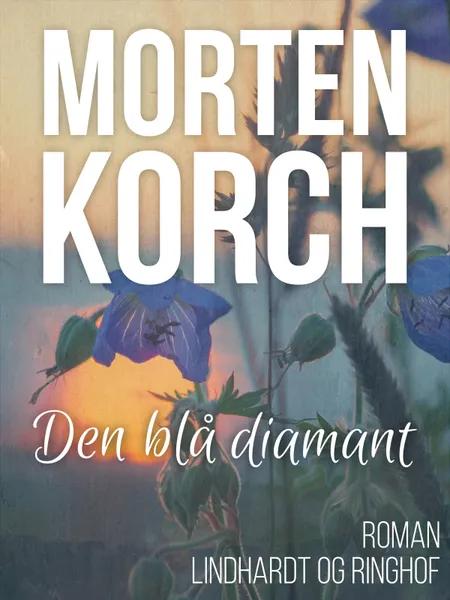 Den blå diamant af Morten Korch