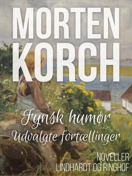 Fynsk humør af Morten Korch
