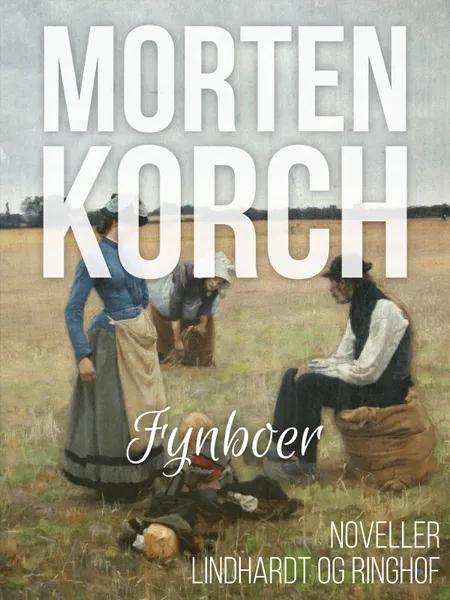 Fynboer af Morten Korch