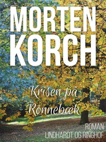 Krisen på Rønnebæk af Morten Korch